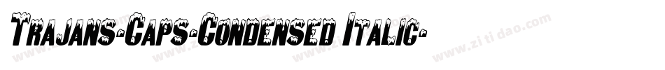 Trajans-Caps-Condensed Italic字体转换